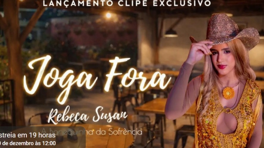 Clipe de Rebeca Susan "A Bonequinha da Sofrência" alcança mais de 10k no youtube